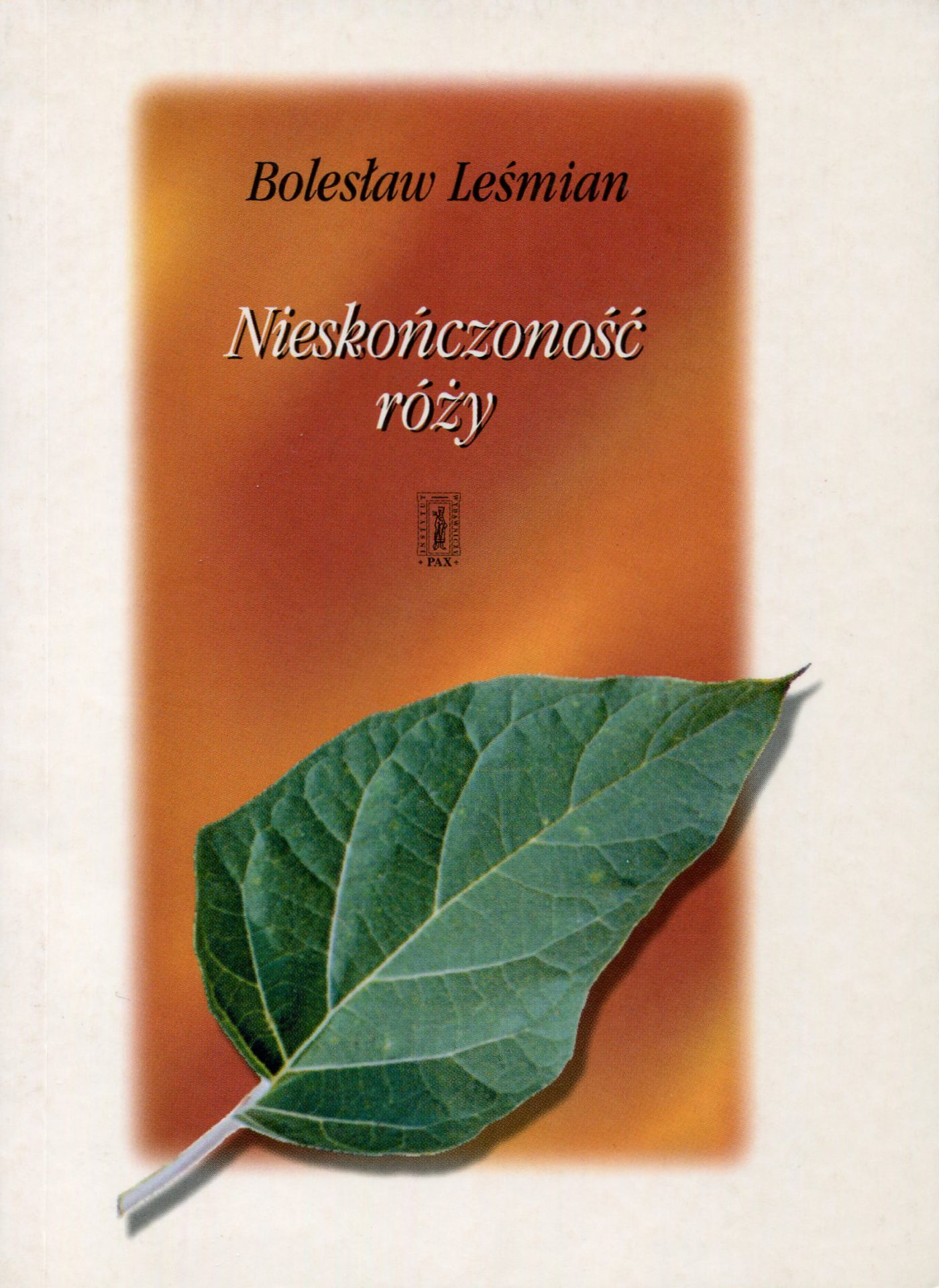 Bolesław Leśmian - Nieskończoność róży