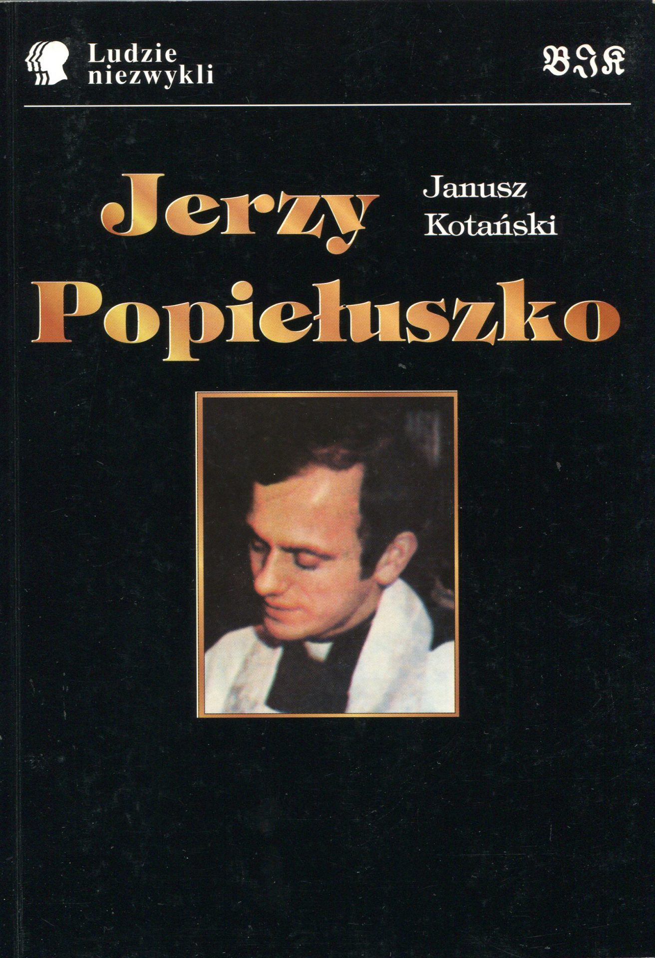 Janusz Kotański, Ksiądz Jerzy Popiełuszko